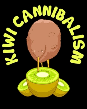 Paperback Kiwi Cannibalism: Cute & Funny Kiwi Cannibalism Pun Adorable Animal Fruit 2020-2021 Weekly Planner & Gratitude Journal (110 Pages, 8" x Book