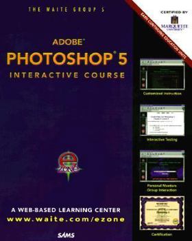 Paperback Photoshop 5 Interactive Course (The Interactive Course Series) Book