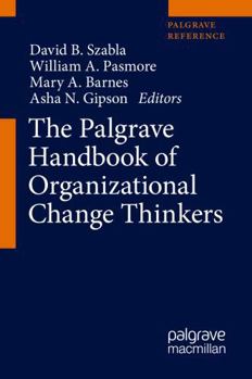 Paperback The Palgrave Handbook of Organizational Change Thinkers Book