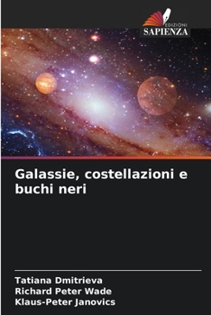 Paperback Galassie, costellazioni e buchi neri [Italian] Book