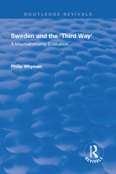 Paperback Sweden and the 'Third Way': A Macroeconomic Evaluation Book