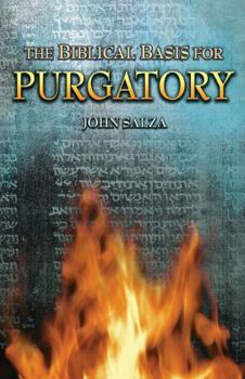 Paperback The Biblical Basis for Purgatory Book