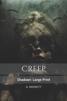 Creep, Shadow!: Large Print