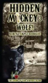 Hidden Mickey 3 Wolf!: The Legend of Tom Sawyer's Island - Book #3 of the Hidden Mickey