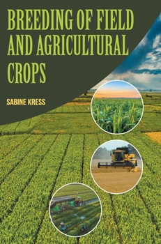Breeding of Field and Agricultural Crops
