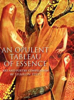 Hardcover An Opulent Tableau of Essence Book