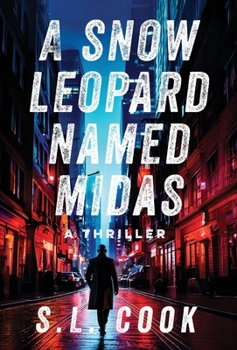 A Snow Leopard Named Midas: A Thriller