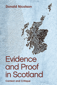 Paperback Evidence and Proof in Scotland: Context and Critique Book