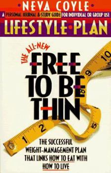 Paperback The All New Free to Be Thin Lifestyle Plan Book
