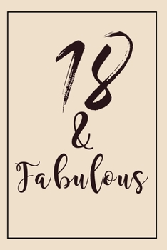 Fabulous Notebook: 18th Birthday Gifts For Her. Blank Lined Paperback Notebook. Original And Funny Present For Any 18 Year Old Women.