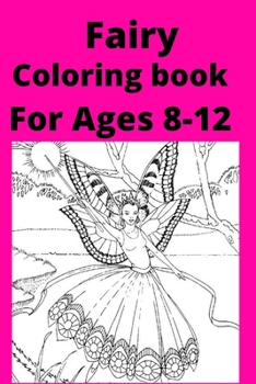 Paperback Fairy Coloring book For Ages 8 -12 [Large Print] Book