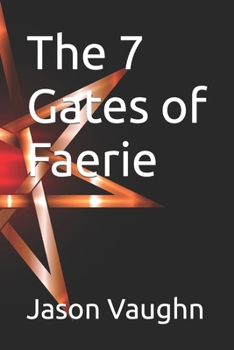 Paperback The 7 Gates of Faerie Book