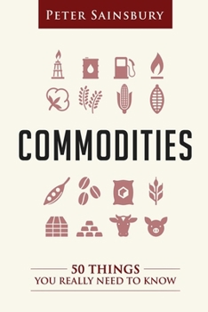 Paperback Commodities 50 Things You Need To Know Book