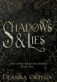 Shadows And Lies - Book #2 of the Cursed Kingdoms