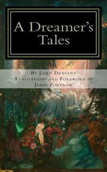 Paperback A Dreamer's Tales: Annotated Edition Book