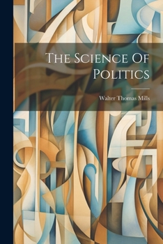 Paperback The Science Of Politics Book