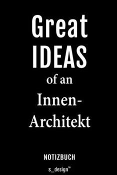 Notizbuch für Innen-Architekten / Innen-Architekt / Innen-Architektin: Originelle Geschenk-Idee [120 Seiten liniertes blanko Papier] (German Edition)