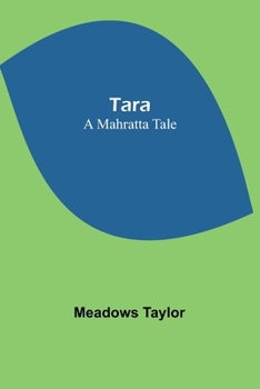 Paperback Tara: A Mahratta Tale Book