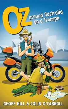 Paperback Oz: Around Australia on a Triumph, Motorbike Adventures 3 Book