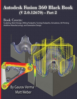Paperback Autodesk Fusion 360 Black Book (V 2.0.12670) - Part 2 Book