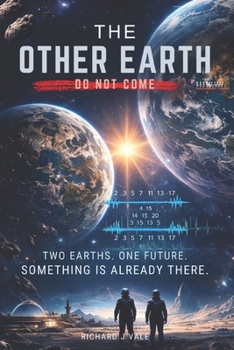 Paperback The Other Earth: Do Not Come Book