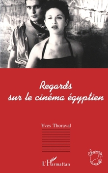 Paperback Regards sur le cinéma égyptien [French] Book