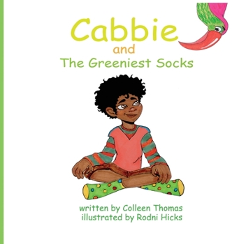 Hardcover Cabbie and The Greeniest Socks Book