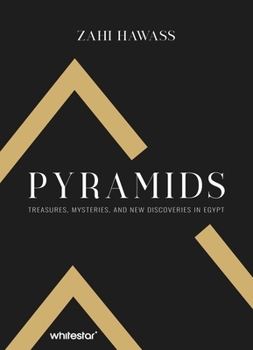 Hardcover Pyramids: Treasure, Mysteries, and New Discoveries in Egypt Book