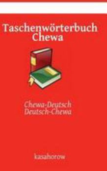 Paperback Taschenwörterbuch Chewa: Chewa-Deutsch, Deutsch-Chewa [German] Book