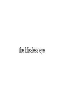 Paperback The blissless eye Book