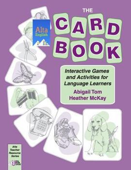 Paperback The Card Book: Interactive Games and Activities for Language Learners Book