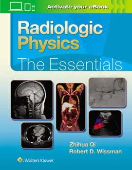 Hardcover Radiologic Physics: The Essentials Book