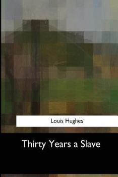 Paperback Thirty Years a Slave Book