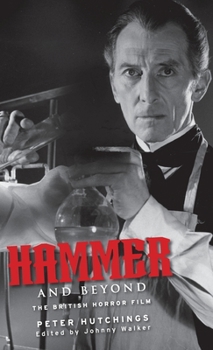 Hardcover Hammer and Beyond: The British Horror Film Book