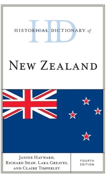 Historical Dictionary of New Zealand (Historical Dictionaries of Asia, Oceania, and the Middle East)