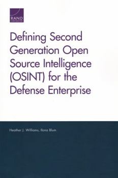 Paperback Defining Second Generation Open Source Intelligence (OSINT) for the Defense Enterprise Book