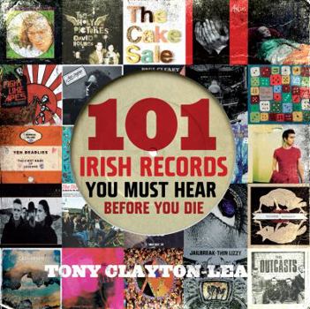 Paperback 101 Irish Records (You Must Hear Before You Die) Book