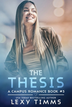 The Thesis (A Campus Romance Series)