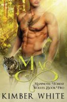 Mac - Book #2 of the Mammoth Forest Wolves