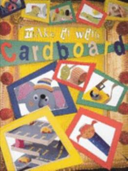 Hardcover Make It with Cardboard (Make It with) Book
