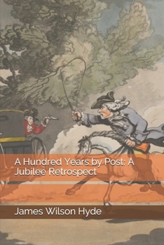 Paperback A Hundred Years by Post: A Jubilee Retrospect Book