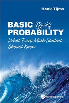 Hardcover Basic Probability: What Every Math Student Should Know Book