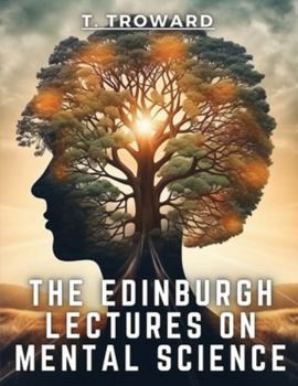 Paperback The Edinburgh Lectures on Mental Science Book