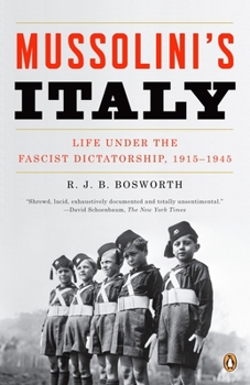 Paperback Mussolini's Italy: Life Under the Fascist Dictatorship, 1915-1945 Book