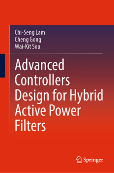 Hardcover Advanced Controllers Design for Hybrid Active Power Filters Book