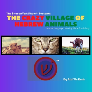 Paperback The Crazy Village Of Hebrew Animals Book