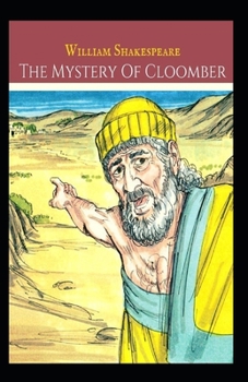 The Mystery of Cloomber Illustrated