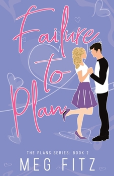 Paperback Failure to Plan: The Plans Series: Book 2 Book