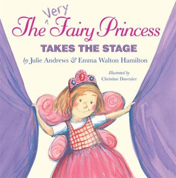 The Very Fairy Princess Takes the Stage - Book  of the Very Fairy Princess