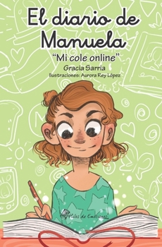 Paperback El diario de Manuela: Mi cole online [Spanish] Book